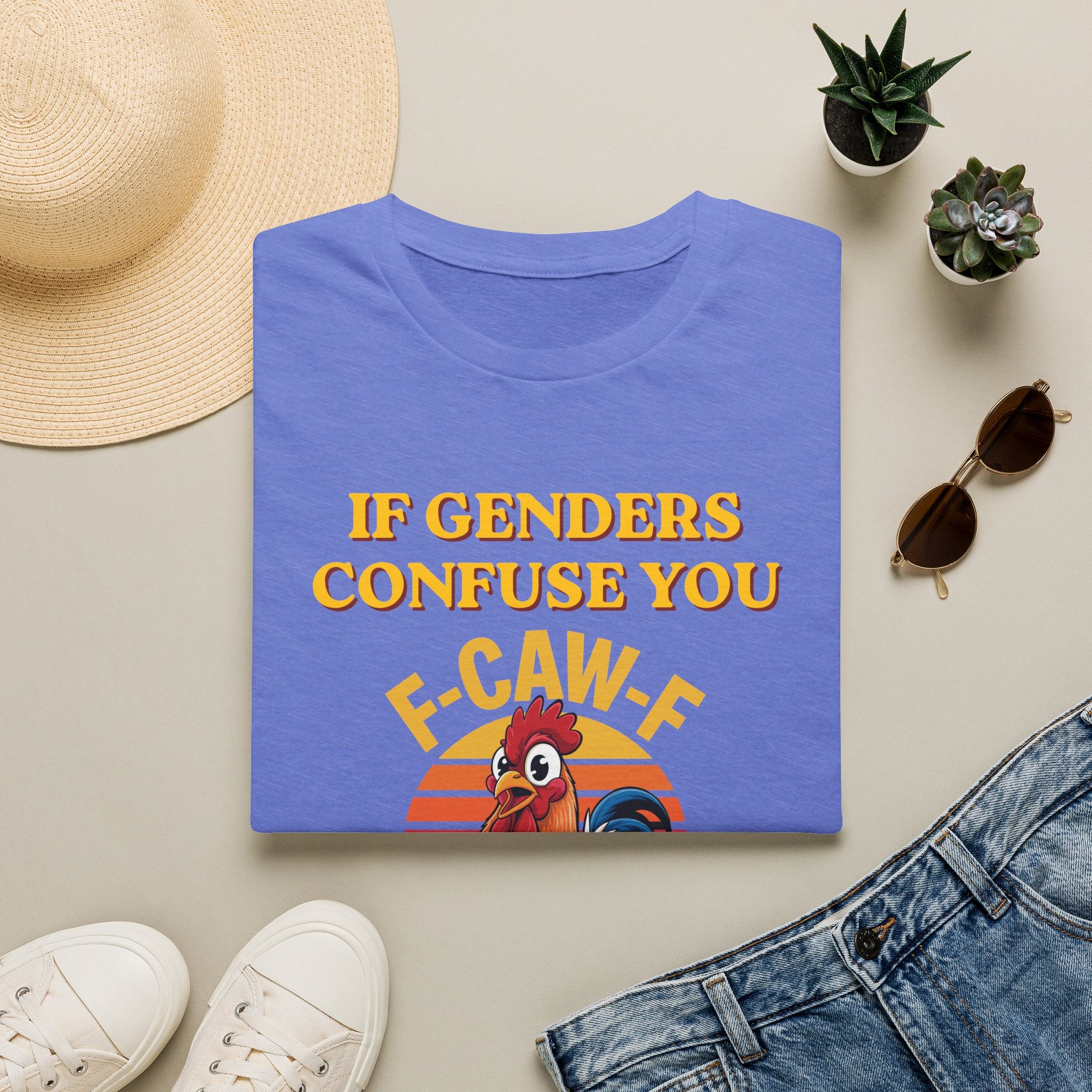 If Genders Confuse You T-Shirt — Funny Rooster "F‑Caw‑F" Graphic Tee