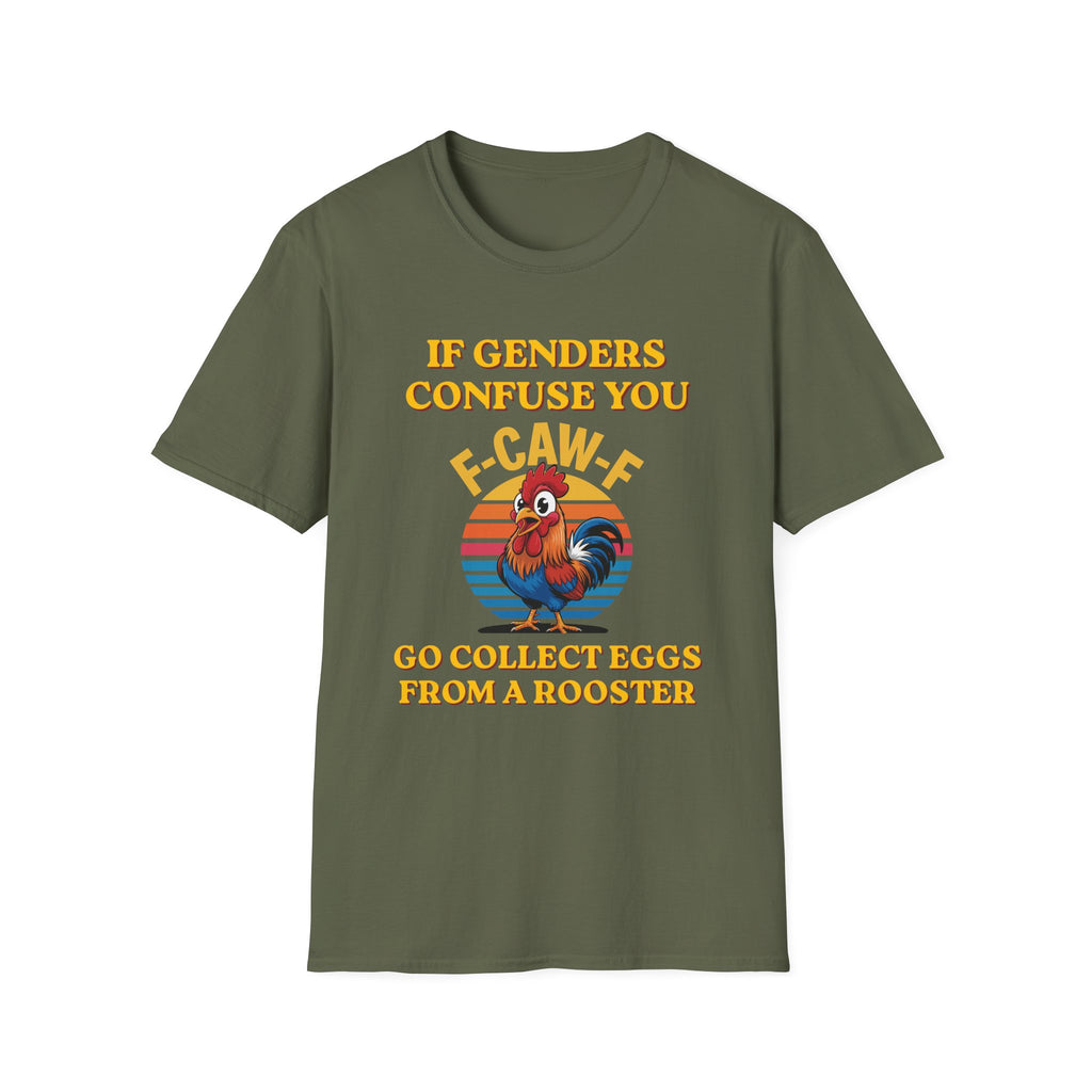 If Genders Confuse You T-Shirt — Funny Rooster "F‑Caw‑F" Graphic Tee