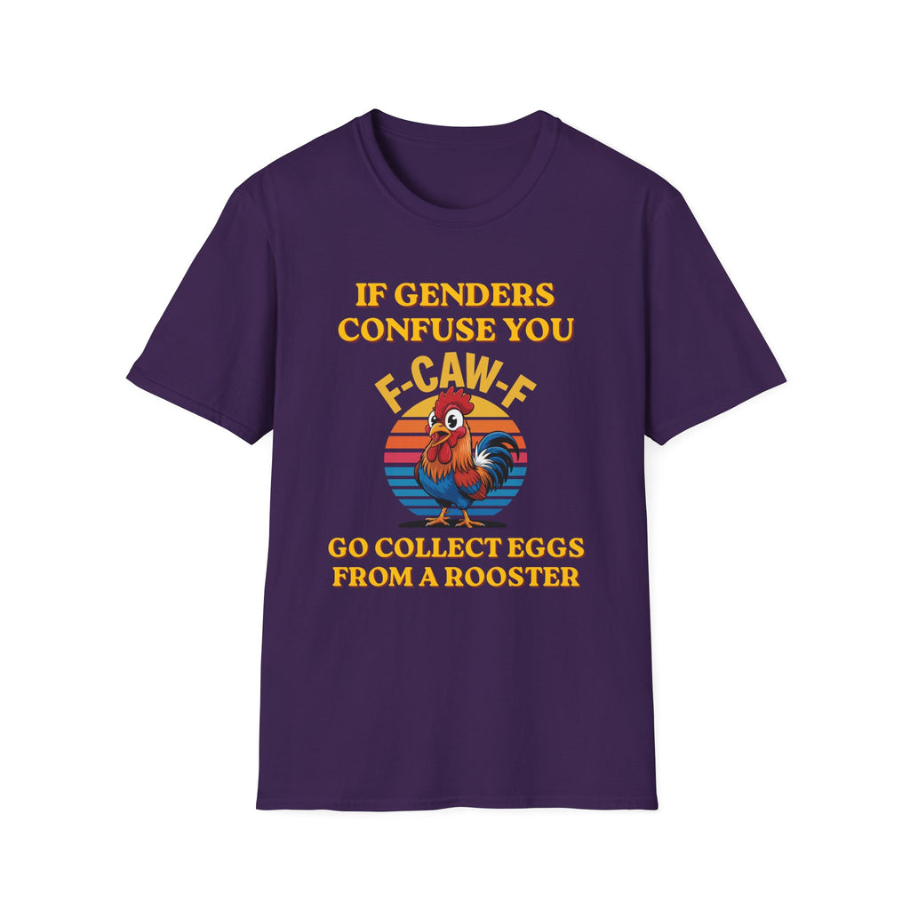 If Genders Confuse You T-Shirt — Funny Rooster "F‑Caw‑F" Graphic Tee