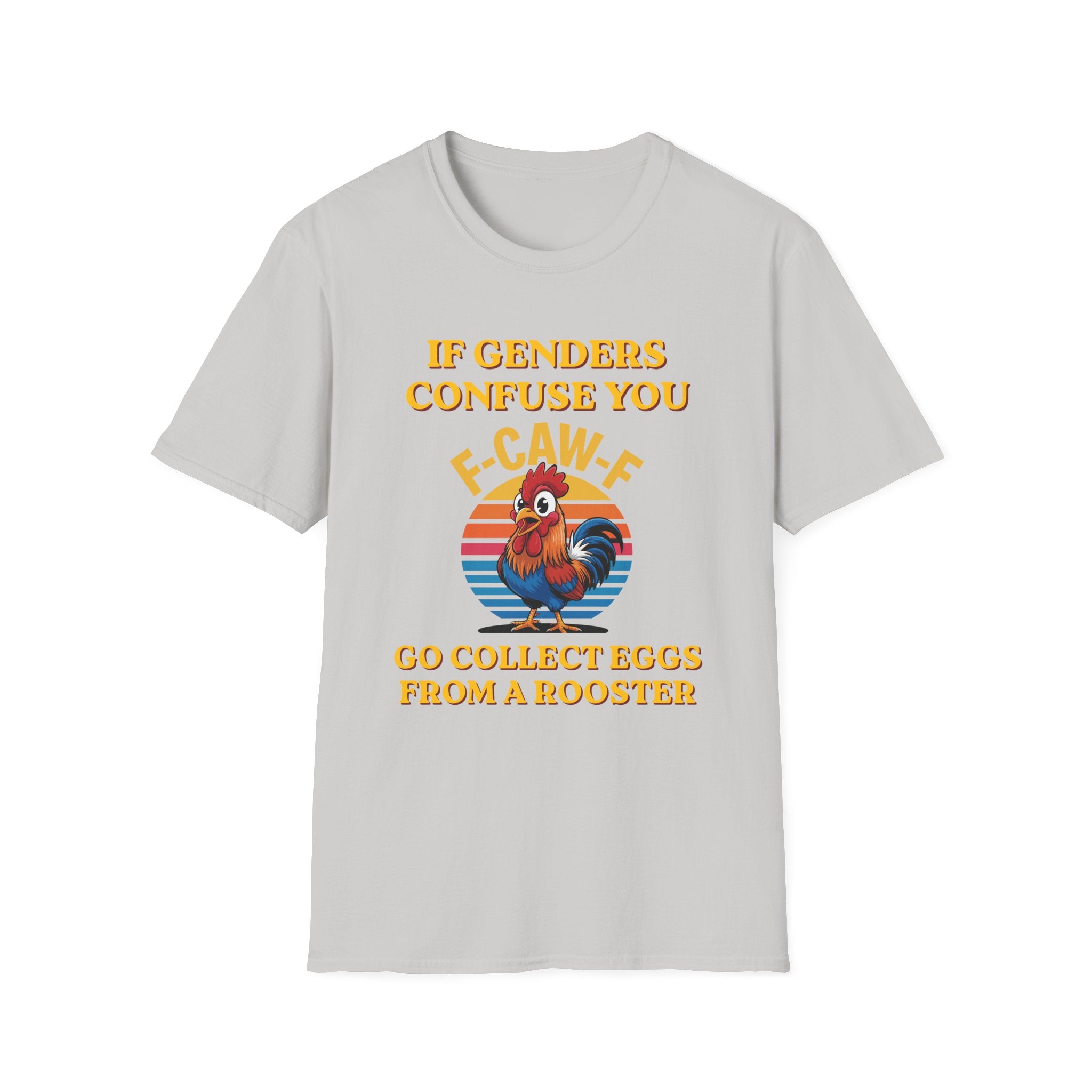 If Genders Confuse You T-Shirt — Funny Rooster "F‑Caw‑F" Graphic Tee