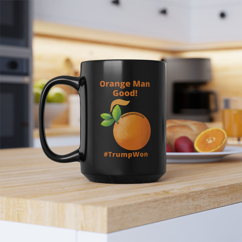 Political Coffee Mug — "Orange Man Good! #TrumpWon" 15oz Black Ceramic