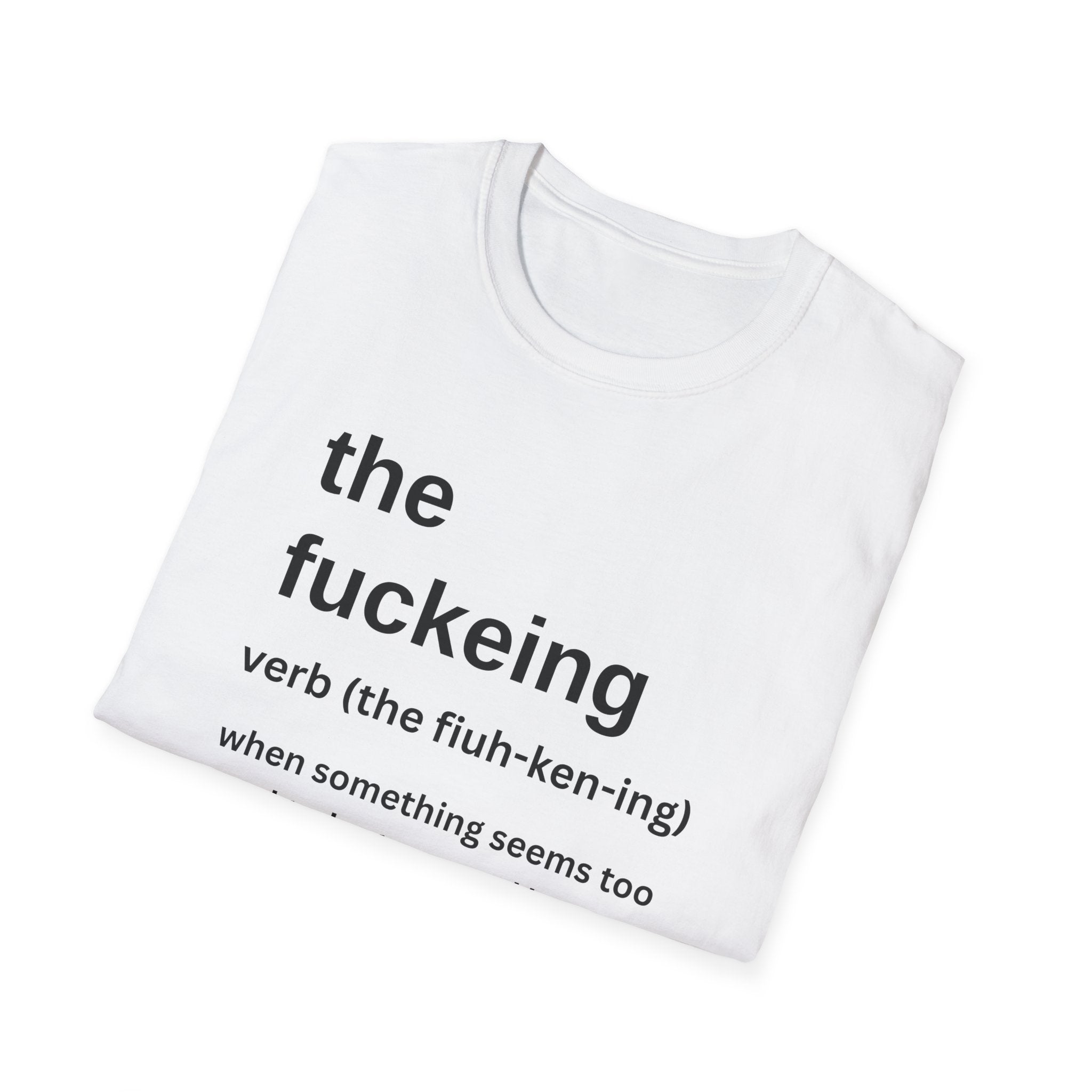 the fuckeing definition message to the democrats T-Shirt | humorous dictionary text tee