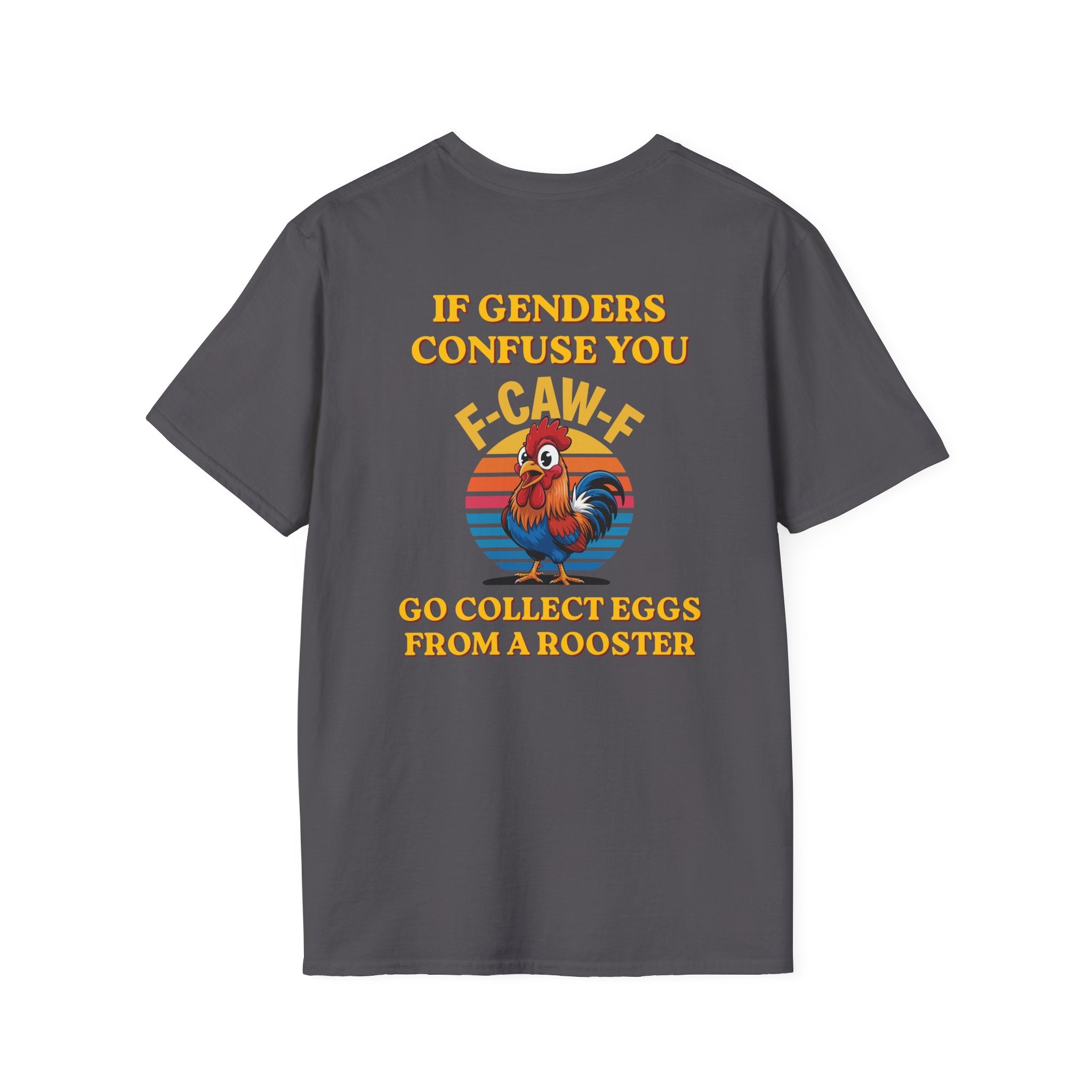If Genders Confuse You T-Shirt — Funny Rooster "F‑Caw‑F" Graphic Tee