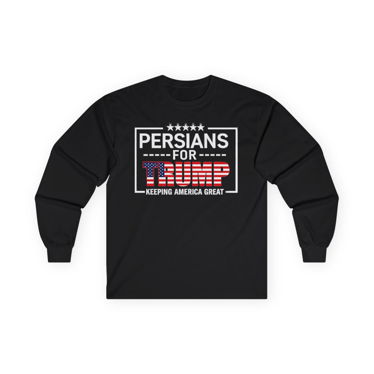 Persians For Trump Long Sleeve Tee — Keeping America Great #Iran #Persia #Trump