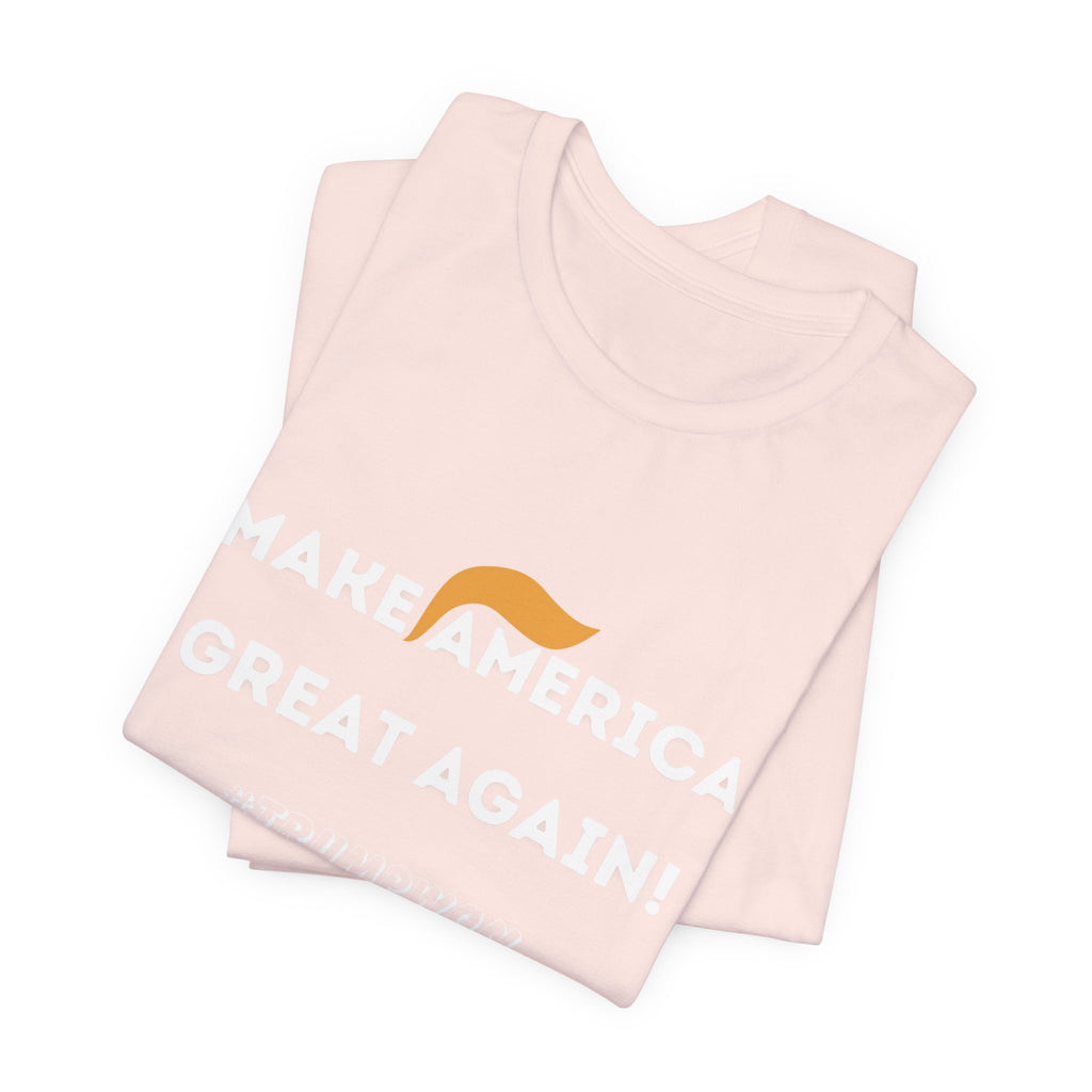 Make America Great Again T-Shirt — Retro Hair Icon Political Tee