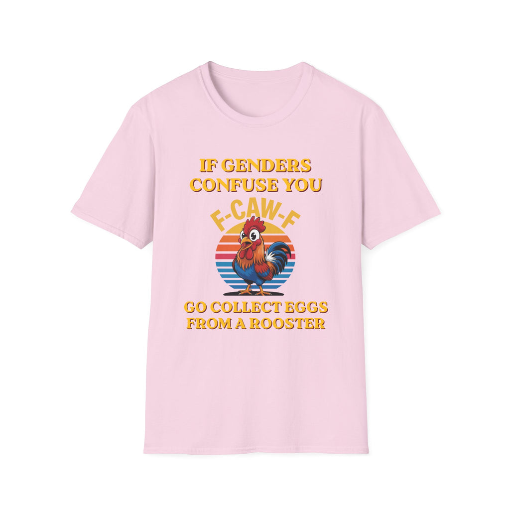 If Genders Confuse You T-Shirt — Funny Rooster "F‑Caw‑F" Graphic Tee