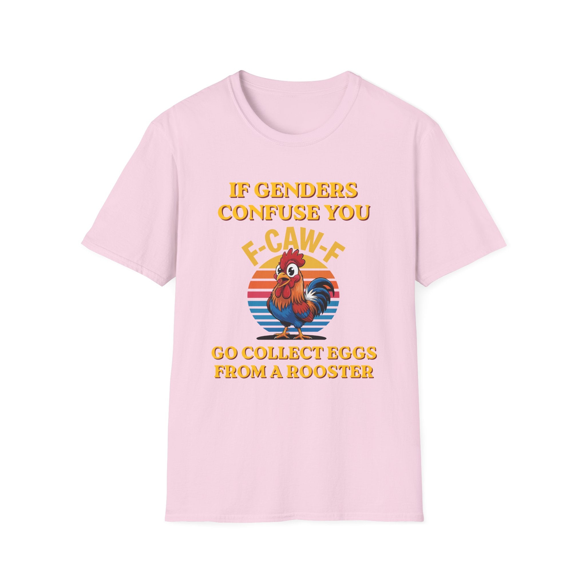 If Genders Confuse You T-Shirt — Funny Rooster "F‑Caw‑F" Graphic Tee