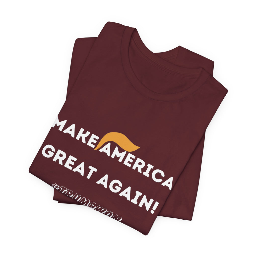Make America Great Again Unisex Jersey Short Sleeve Tee