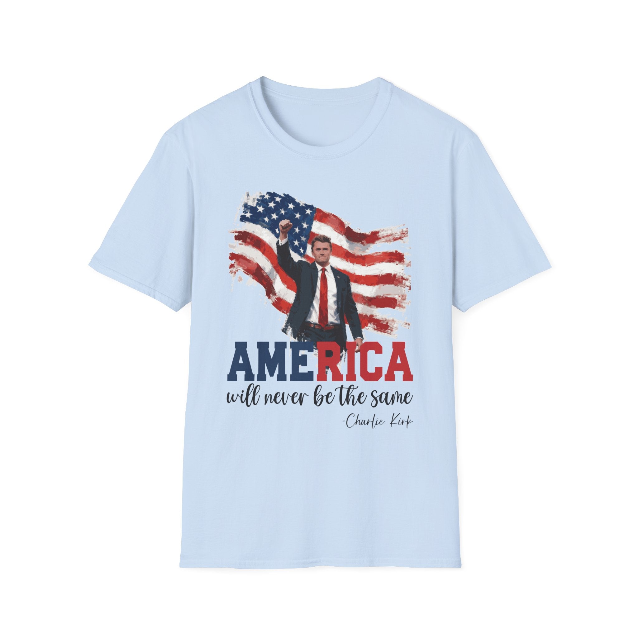 Charlie Kirk Patriotic T-Shirt - America Quote Tee, Fourth of July Shirt Independence Day Gift, Election Day Apparel, Mens Womans Boys Girls