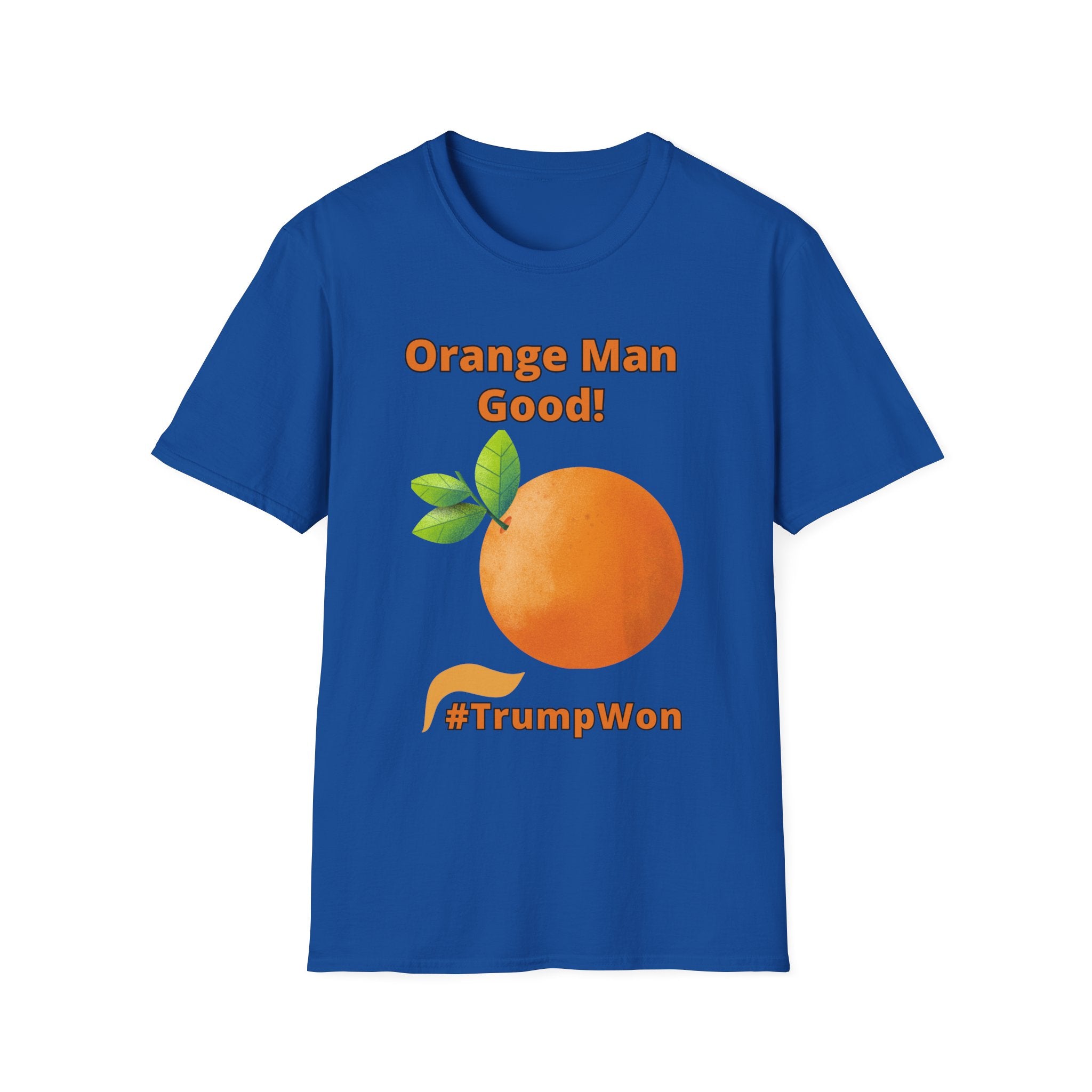 Orange Man Good Softstyle T-Shirt, Trump 2020 Tee, Unisex Shirt, Mens Womens DJT Gift, #TrumpWon