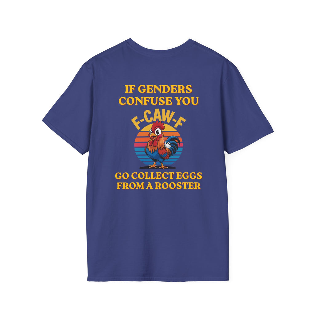 If Genders Confuse You T-Shirt — Funny Rooster "F‑Caw‑F" Graphic Tee
