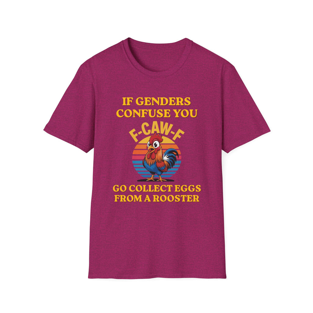If Genders Confuse You T-Shirt — Funny Rooster "F‑Caw‑F" Graphic Tee