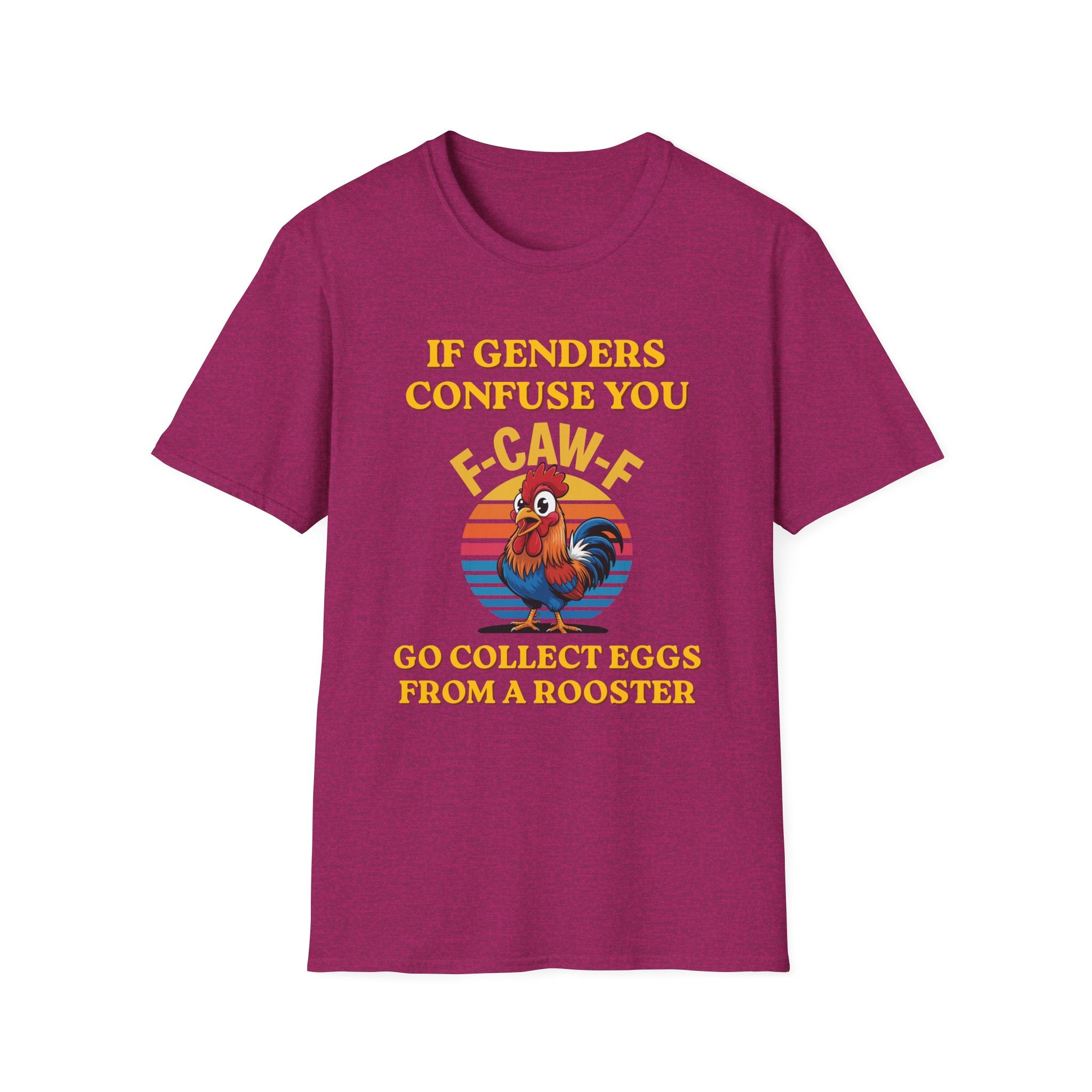 If Genders Confuse You T-Shirt — Funny Rooster "F‑Caw‑F" Graphic Tee