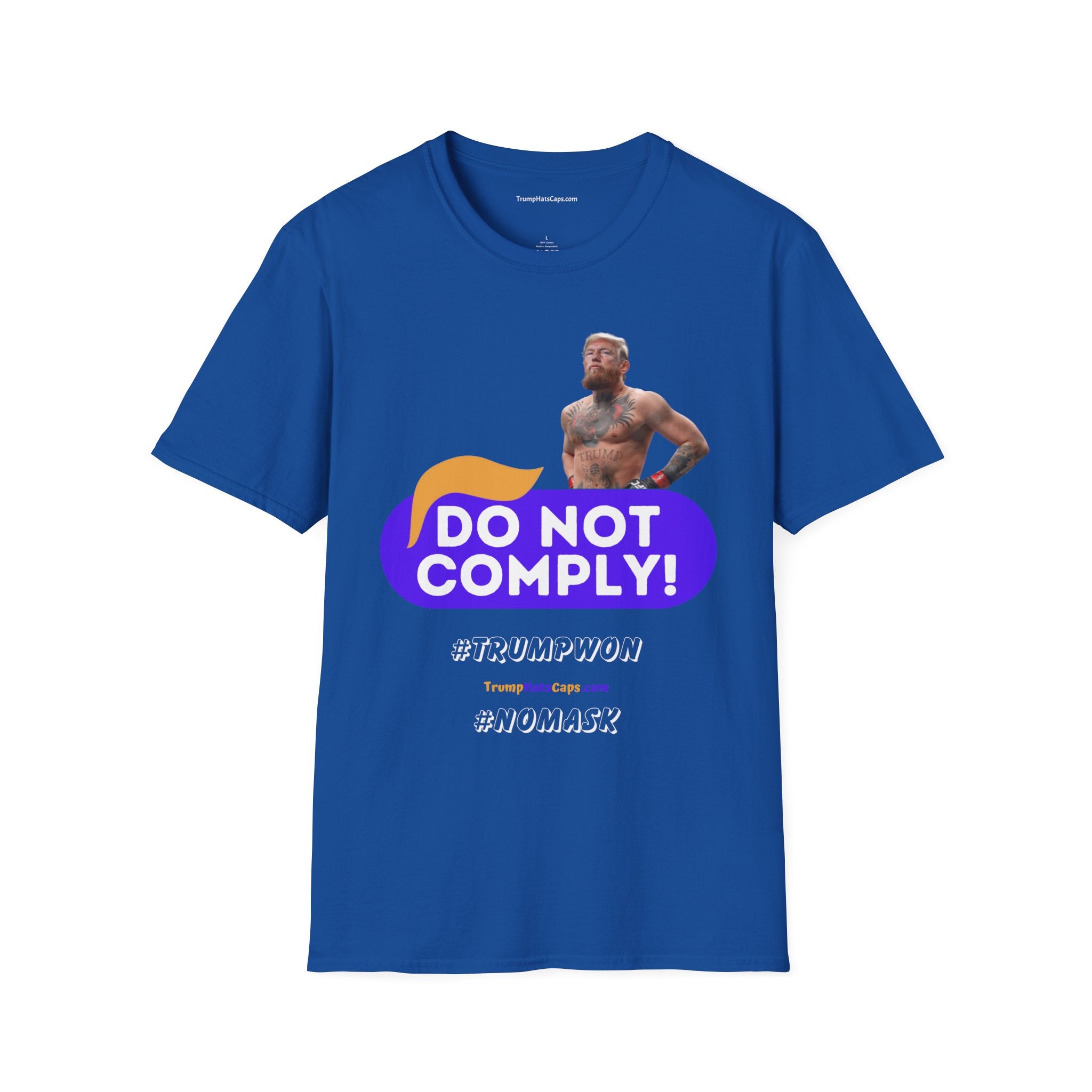 DO NOT COMPLY - TRUMP WON -  NO MASKS Unisex Softstyle T-Shirt