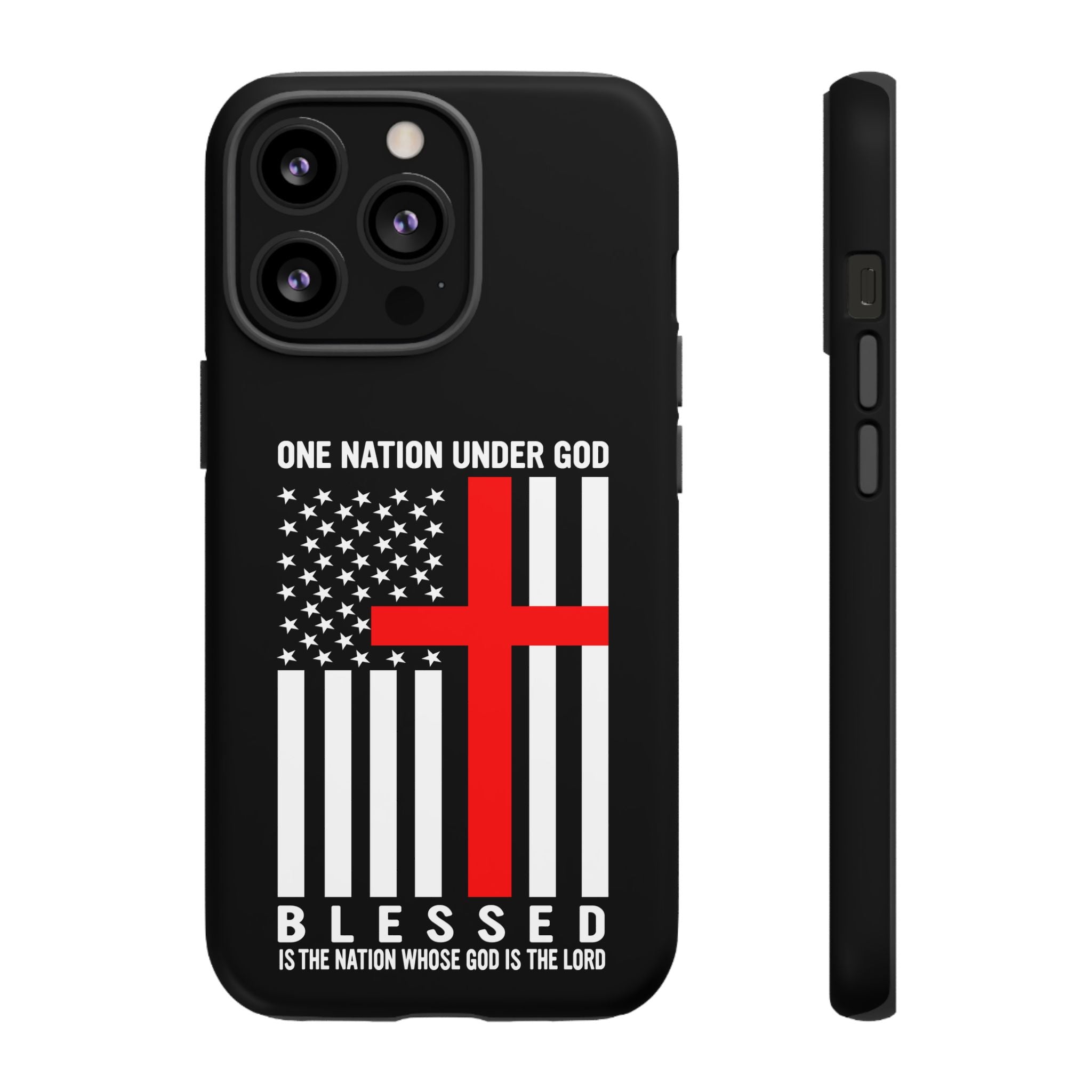 One Nation Under GOD! Blessed is the Nation whos GOD is LORD Tough Cases