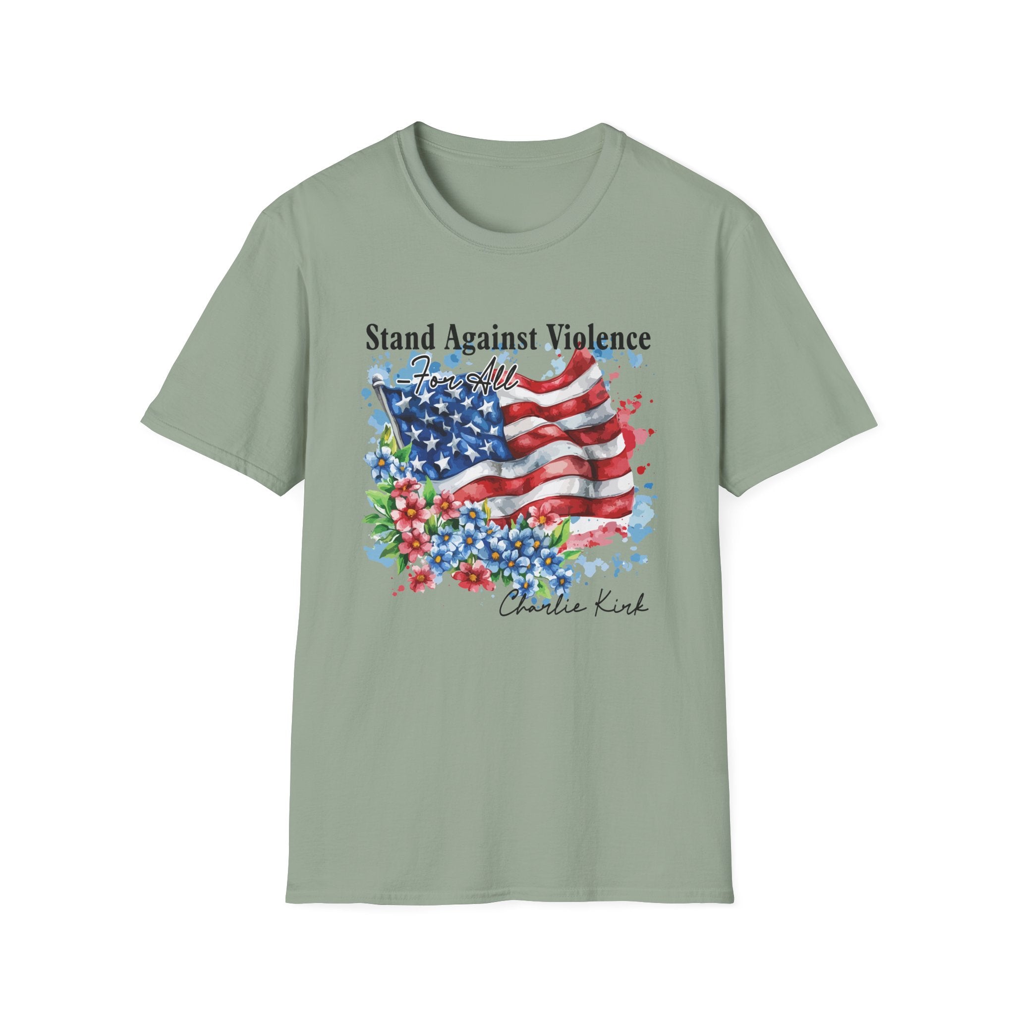 Charlie Kirk Patriotic Statement T-Shirt, Stand Against Violence Tee, Mens Womans, Gift for Activists, Fourth of July Apparel, Boys Girls T