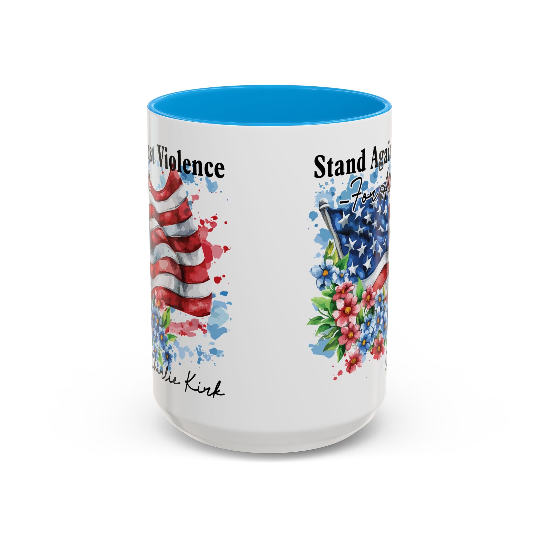 Charlie Kirk Patriotic Coffee Mugs for Inspiration, Stand Against Violence, Colorful Mugs, Gift for Activists, Tea Lovers, 4th of July