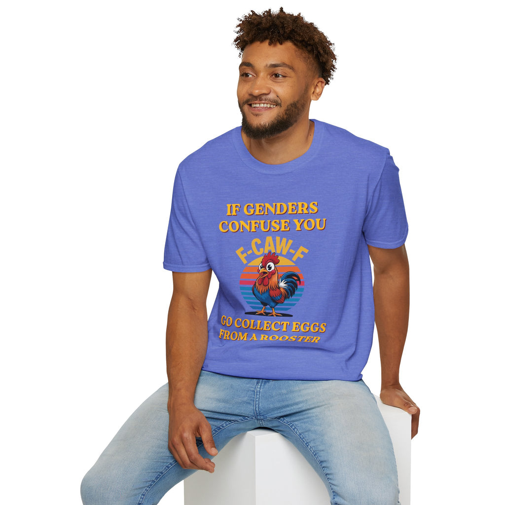 If Genders Confuse You T-Shirt — Funny Rooster "F‑Caw‑F" Graphic Tee