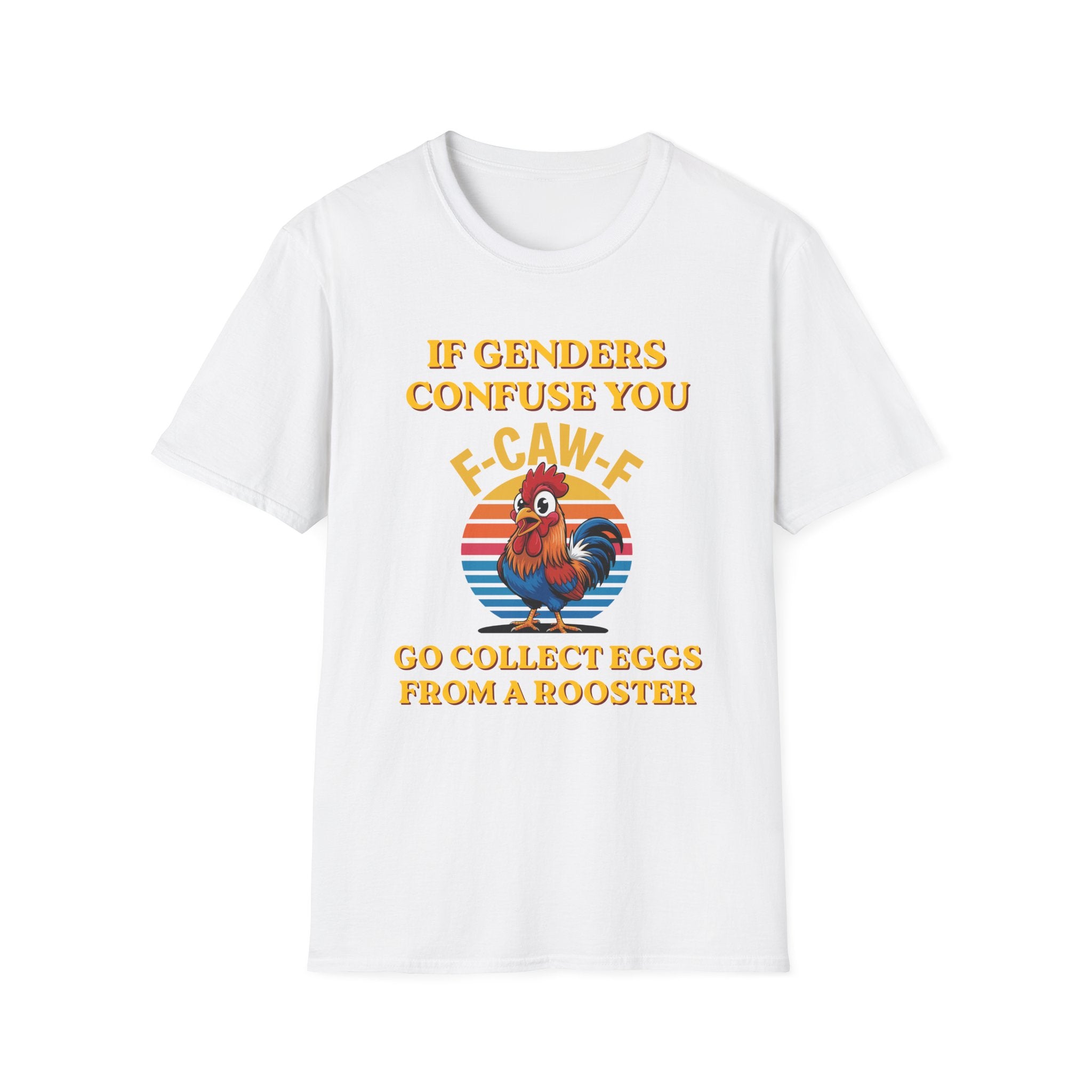 If Genders Confuse You T-Shirt — Funny Rooster "F‑Caw‑F" Graphic Tee
