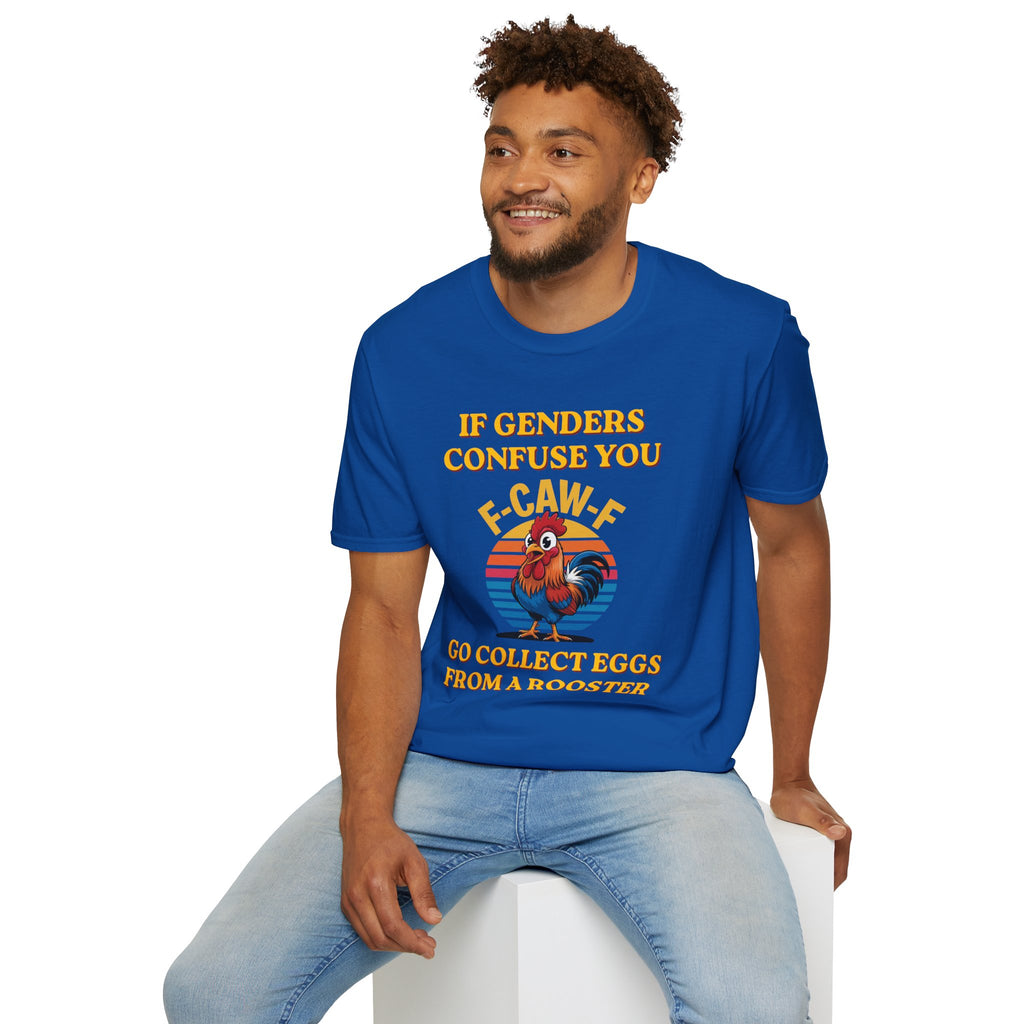 If Genders Confuse You T-Shirt — Funny Rooster "F‑Caw‑F" Graphic Tee