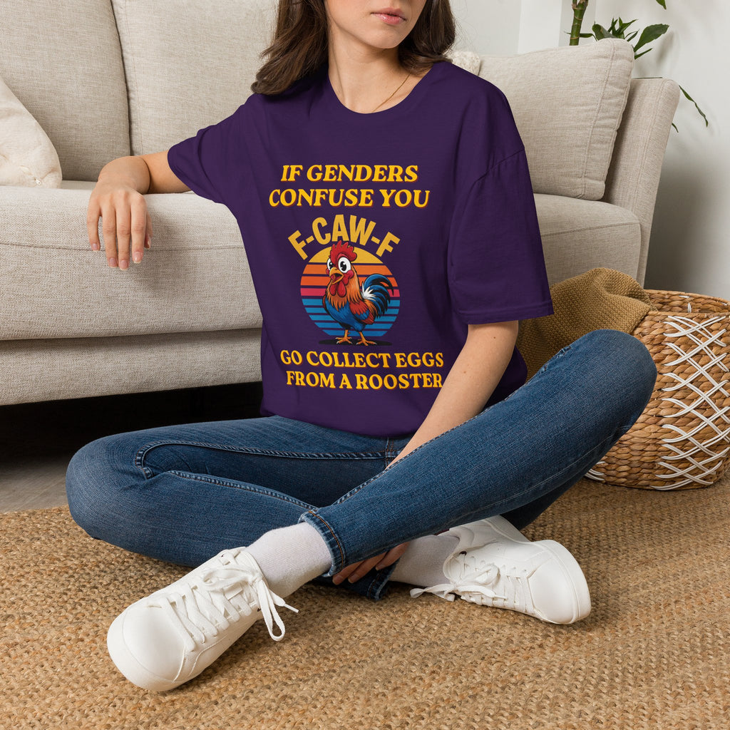 If Genders Confuse You T-Shirt — Funny Rooster "F‑Caw‑F" Graphic Tee