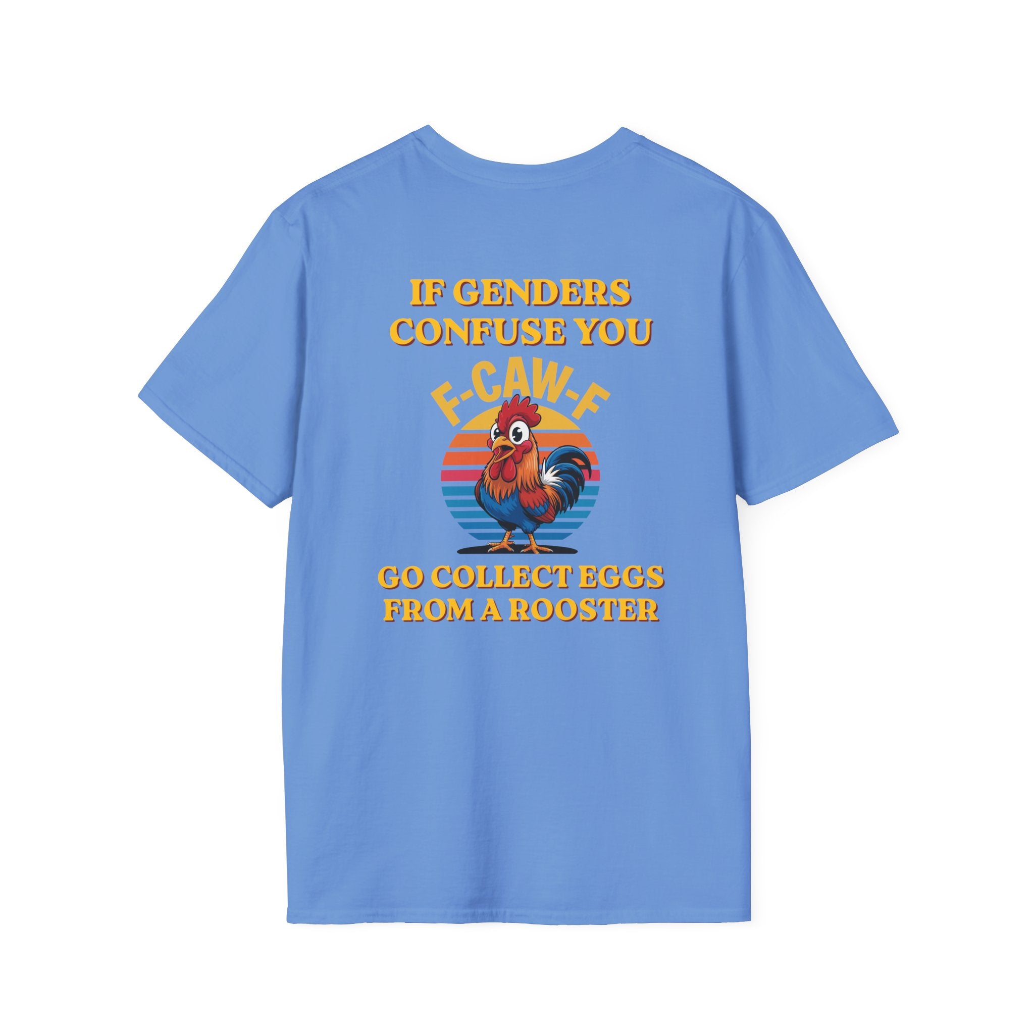 If Genders Confuse You T-Shirt — Funny Rooster "F‑Caw‑F" Graphic Tee
