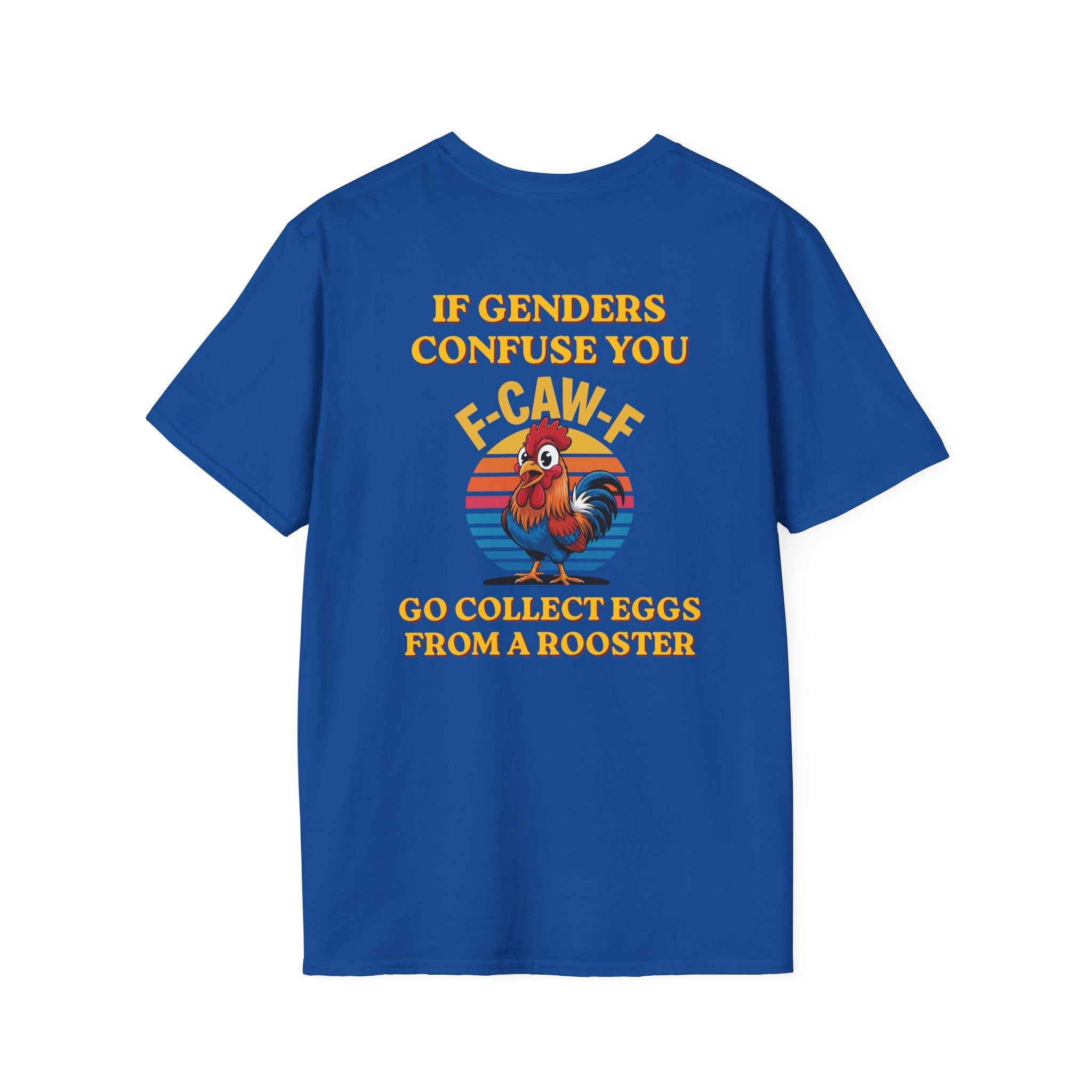 If Genders Confuse You T-Shirt — Funny Rooster "F‑Caw‑F" Graphic Tee