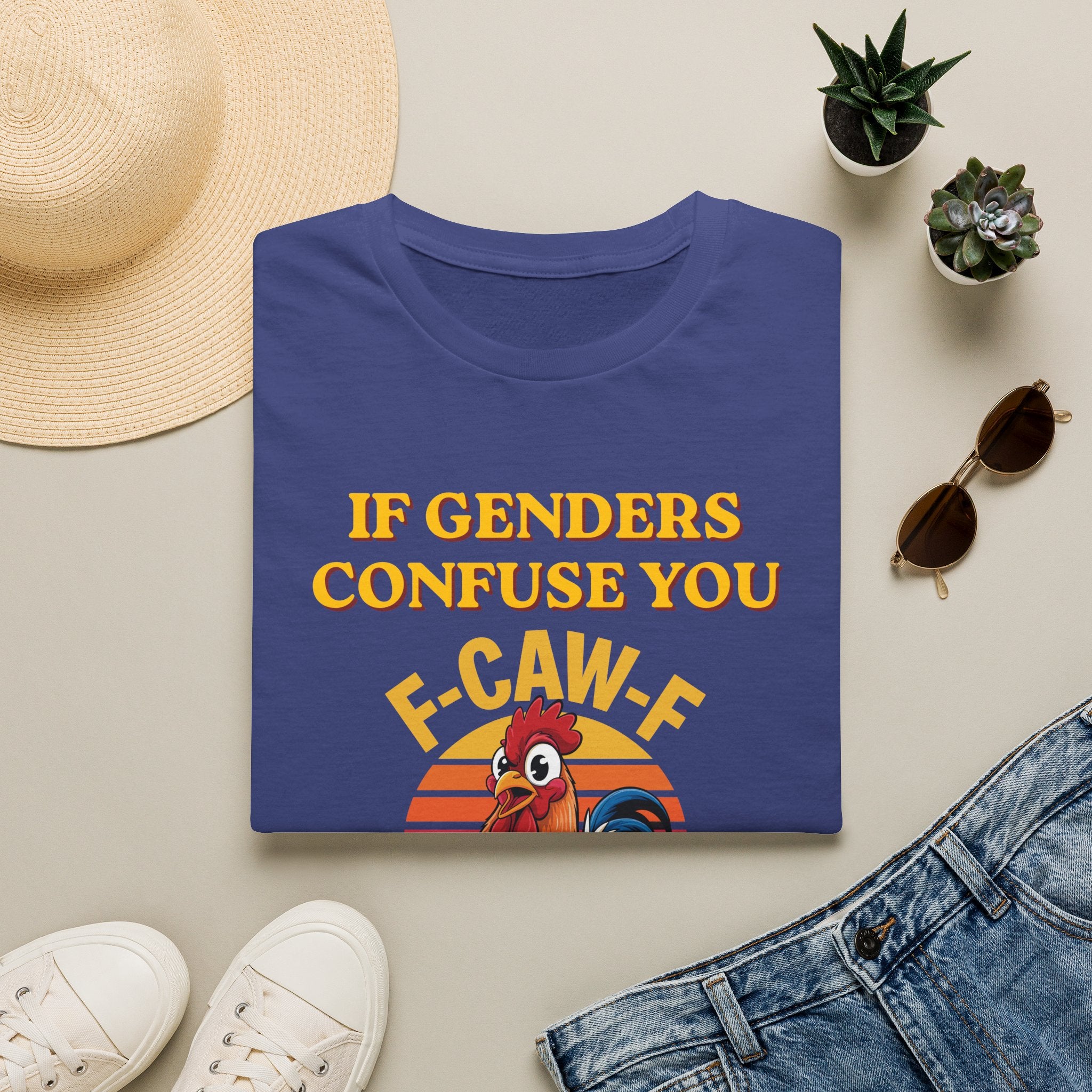 If Genders Confuse You T-Shirt — Funny Rooster "F‑Caw‑F" Graphic Tee