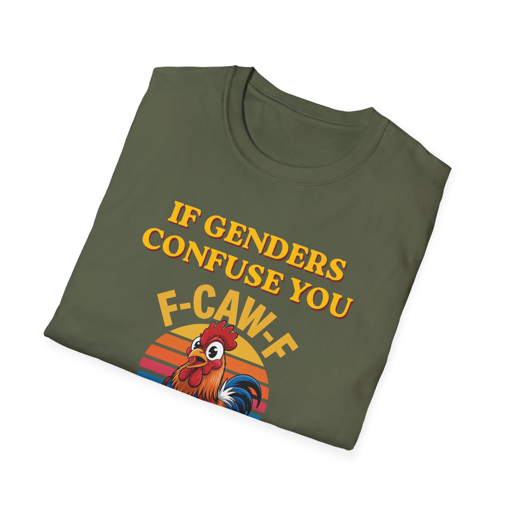 If Genders Confuse You T-Shirt — Funny Rooster "F‑Caw‑F" Graphic Tee