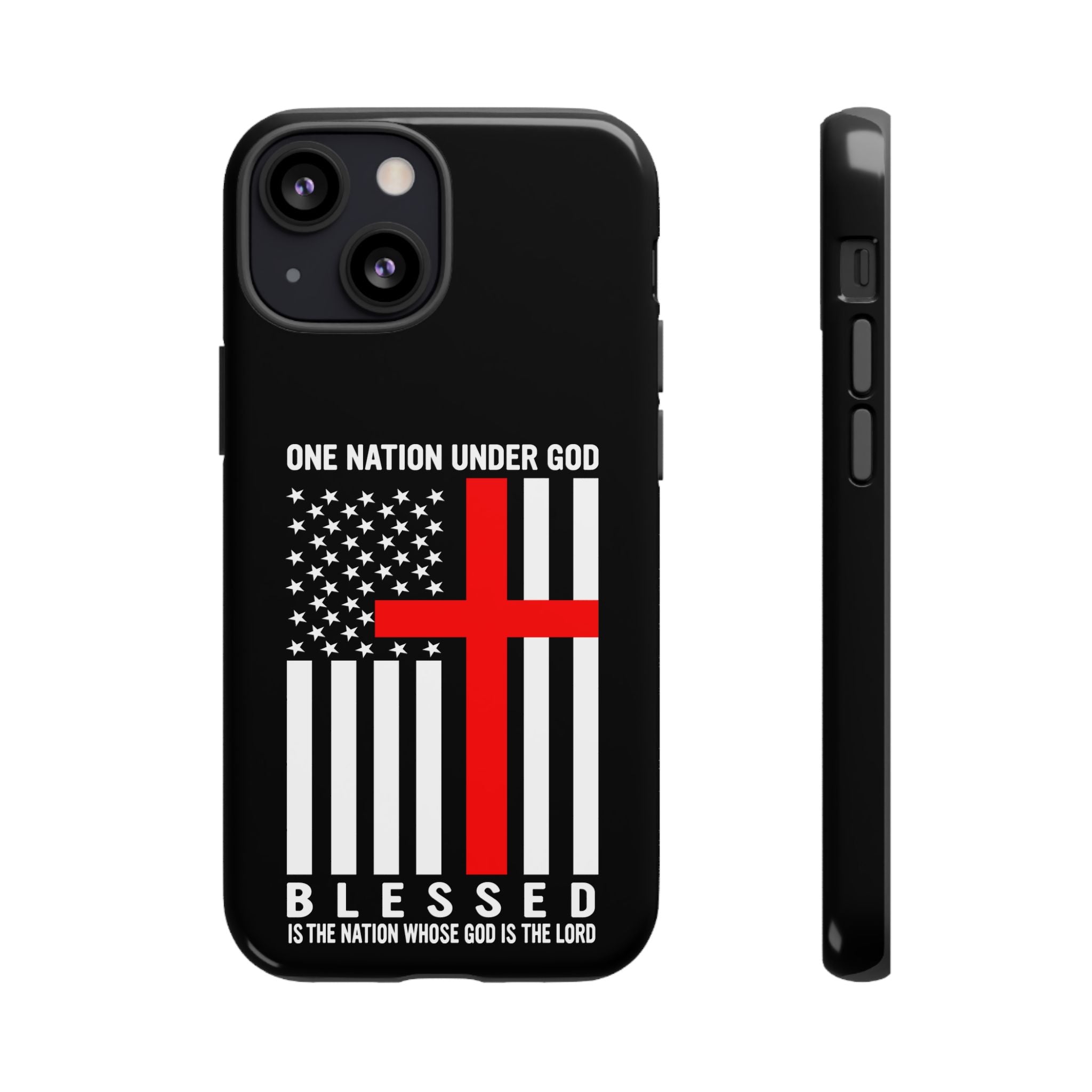 One Nation Under GOD! Blessed is the Nation whos GOD is LORD Tough Cases