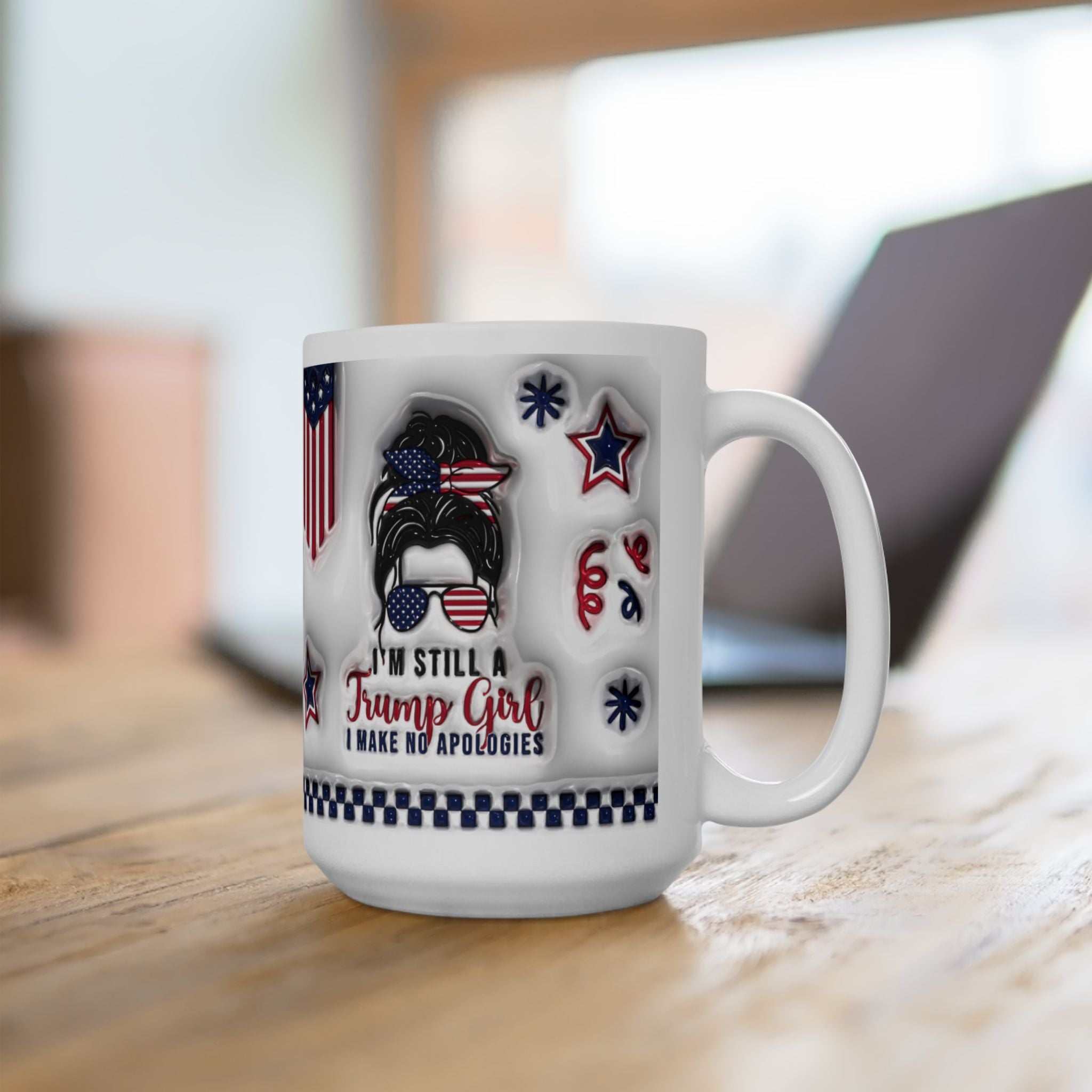 Im Still a Trump Girl, Patriotic Ceramic Mug, 4th of July Coffee Cup, Fun USA Mug, Star and Stripes Drinkware, Holiday Gift for Veterans