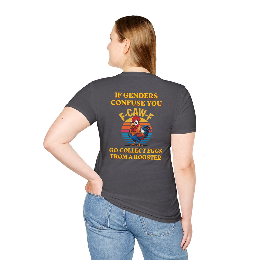 If Genders Confuse You T-Shirt — Funny Rooster "F‑Caw‑F" Graphic Tee