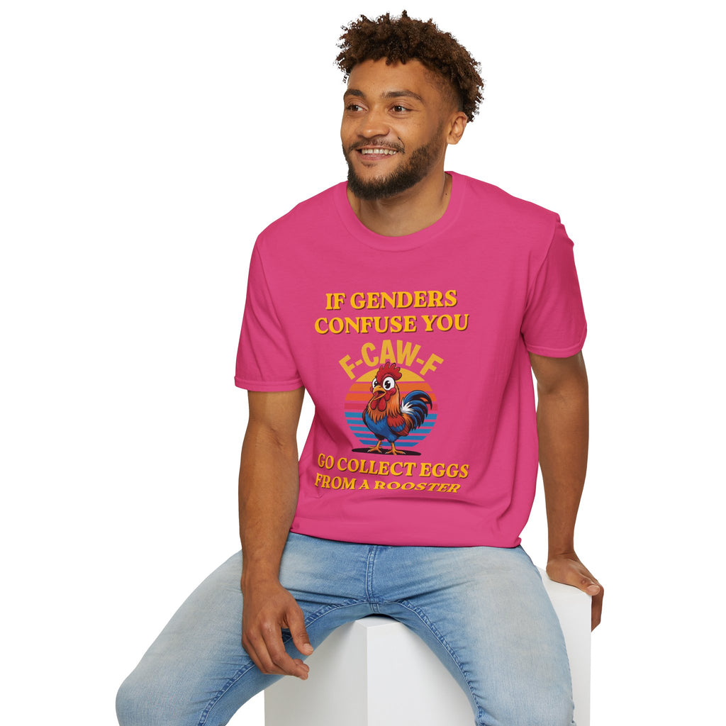 If Genders Confuse You T-Shirt — Funny Rooster "F‑Caw‑F" Graphic Tee