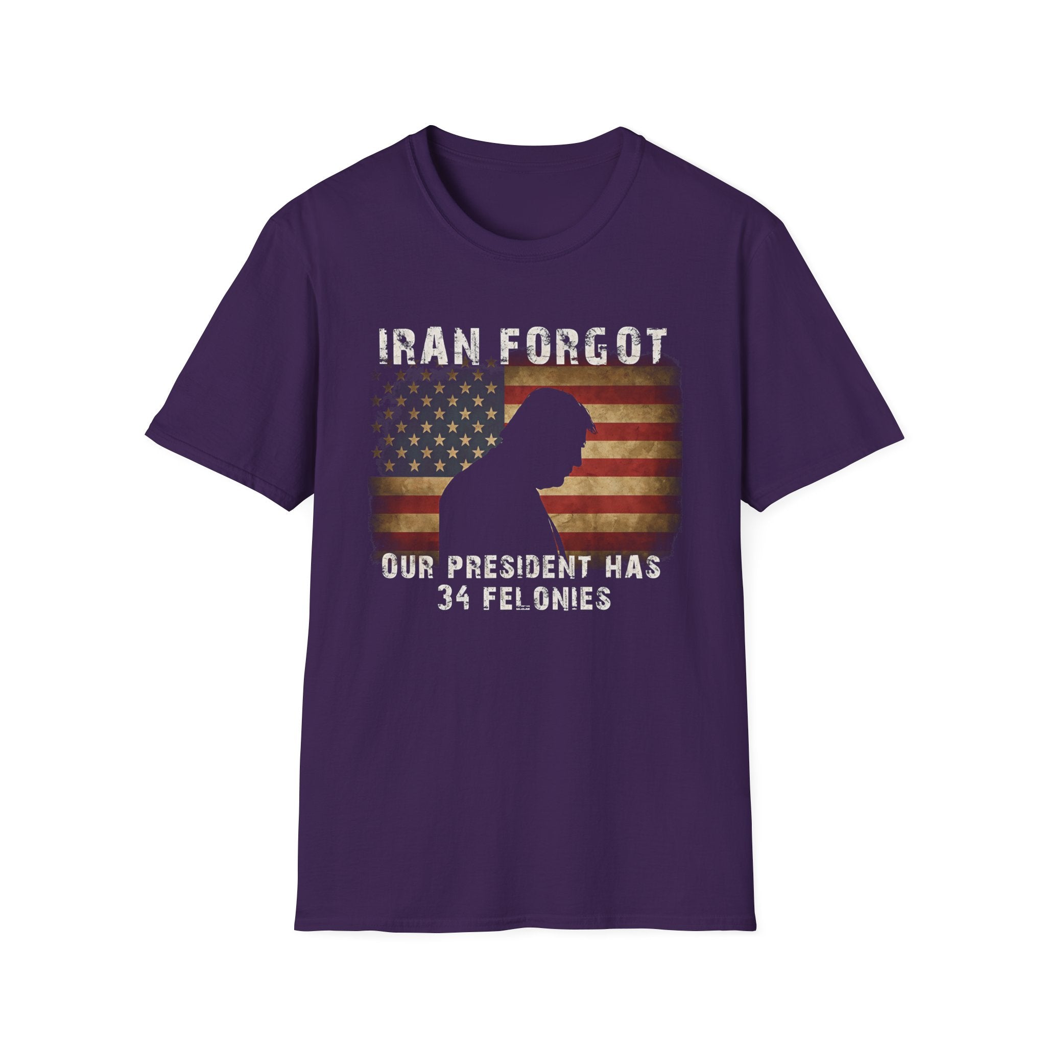 Iran Forgot our President has 34 felonies silhouette with American flag T-Shirt | Political satire tee