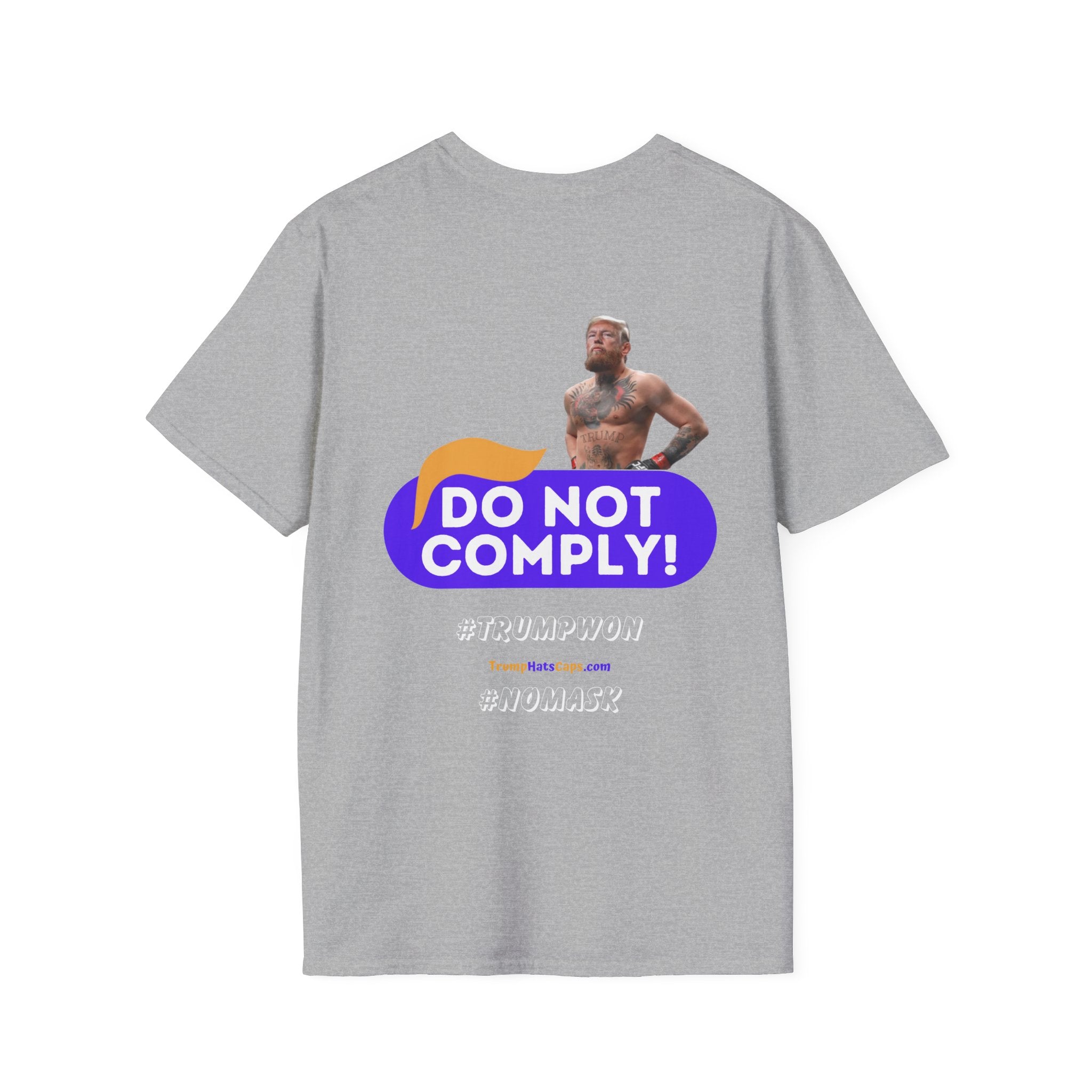 DO NOT COMPLY - TRUMP WON -  NO MASKS Unisex Softstyle T-Shirt