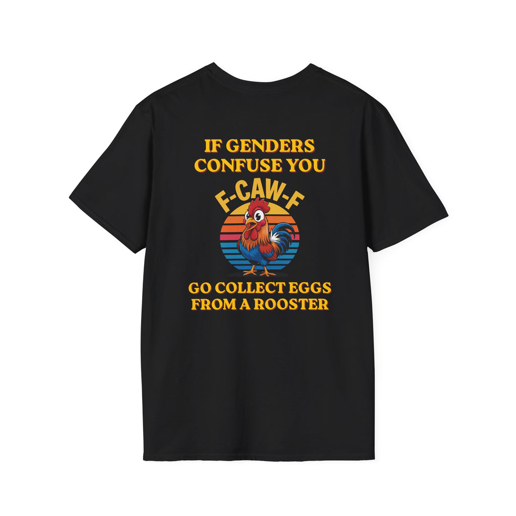 If Genders Confuse You T-Shirt — Funny Rooster "F‑Caw‑F" Graphic Tee