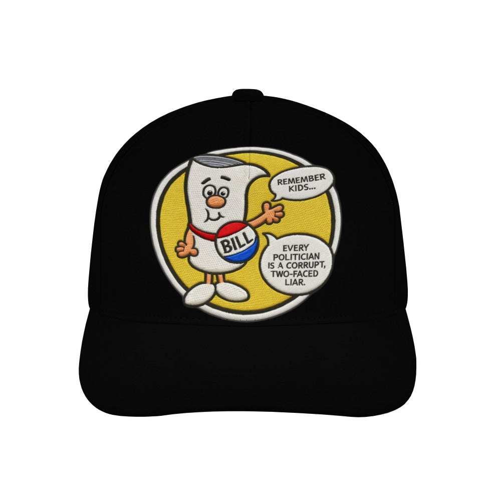 Im Just a Bill on Capital Hill - All Politicians are Liars Baseball Cap Free Shipping