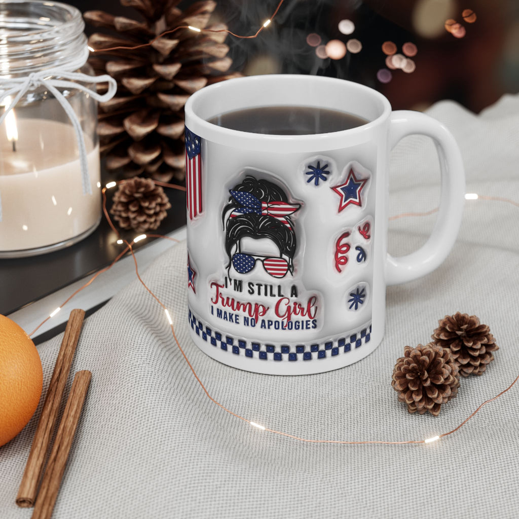 Im Still a Trump Girl, Patriotic Ceramic Mug, 4th of July Coffee Cup, Fun USA Mug, Star and Stripes Drinkware, Holiday Gift for Veterans