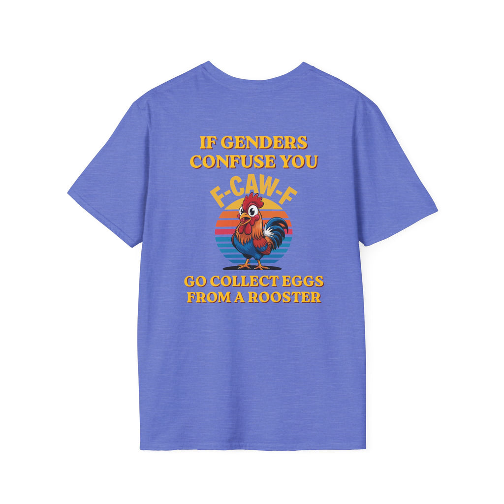 If Genders Confuse You T-Shirt — Funny Rooster "F‑Caw‑F" Graphic Tee