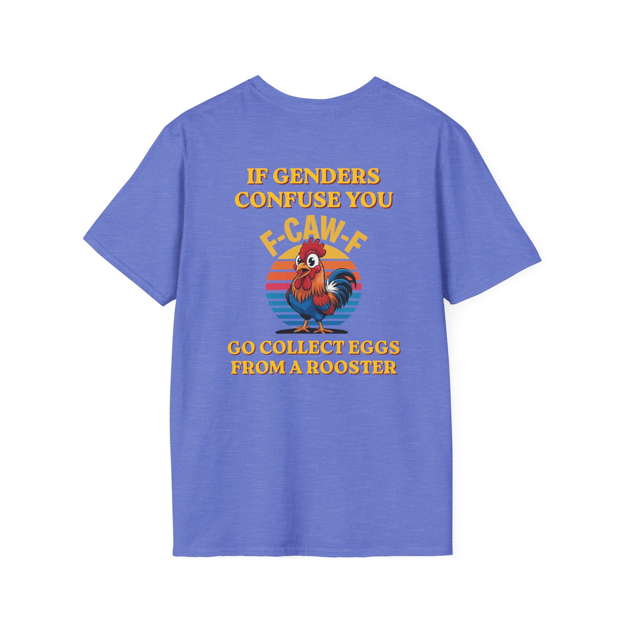 If Genders Confuse You T-Shirt — Funny Rooster "F‑Caw‑F" Graphic Tee