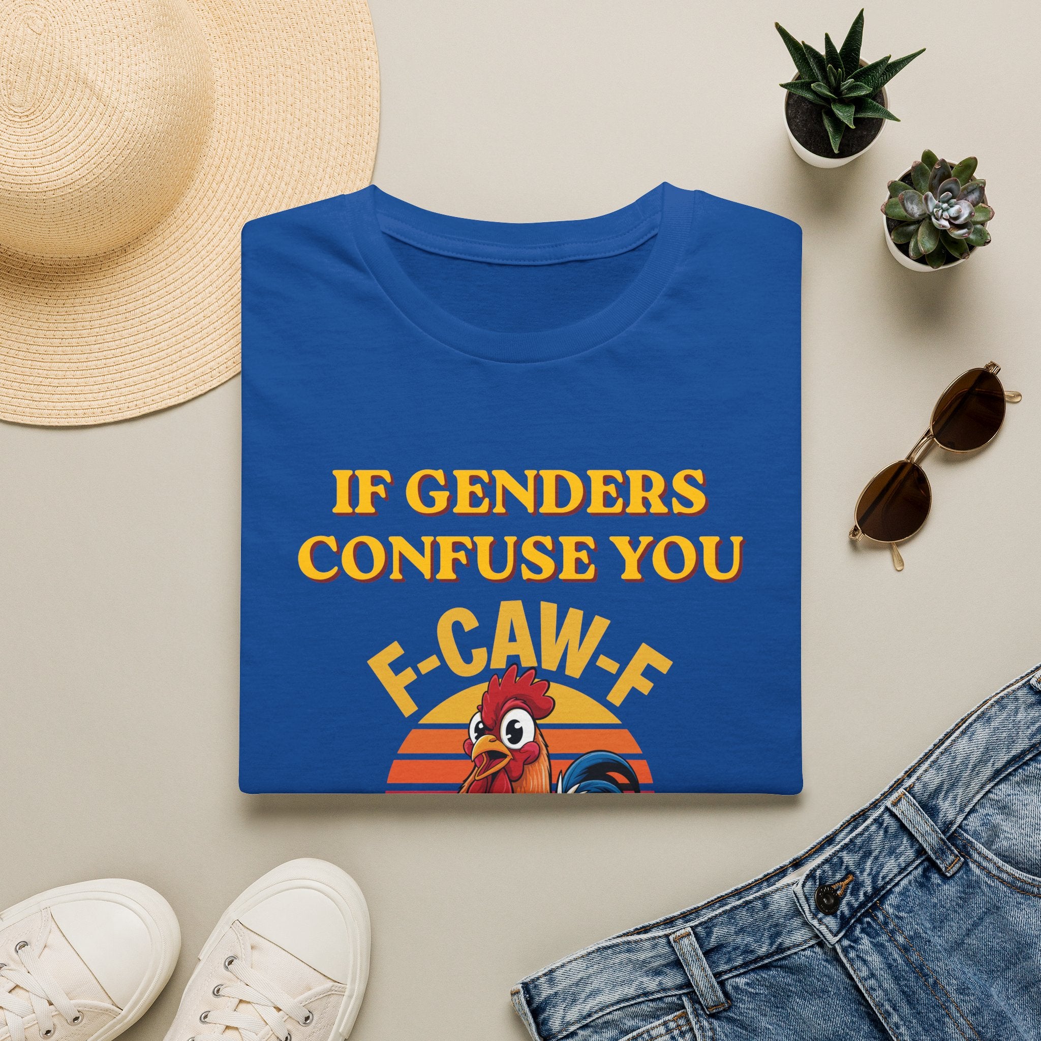 If Genders Confuse You T-Shirt — Funny Rooster "F‑Caw‑F" Graphic Tee