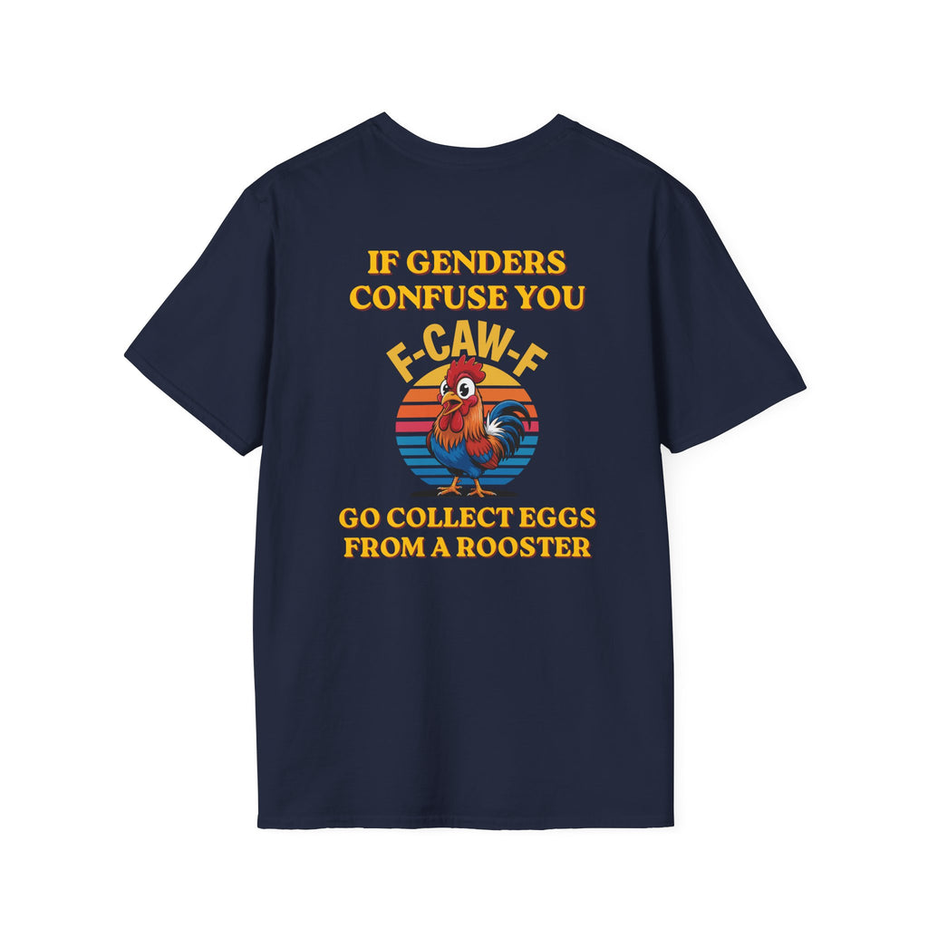 If Genders Confuse You T-Shirt — Funny Rooster "F‑Caw‑F" Graphic Tee