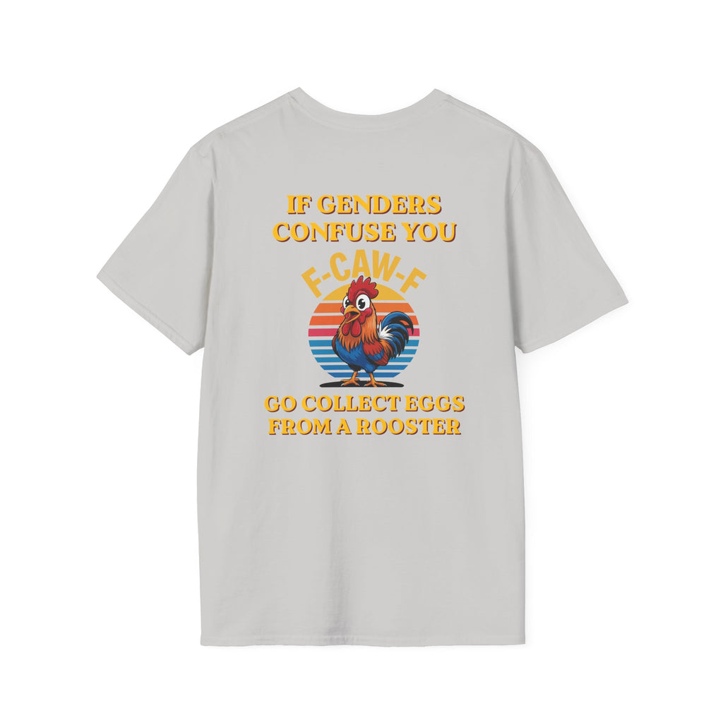 If Genders Confuse You T-Shirt — Funny Rooster "F‑Caw‑F" Graphic Tee