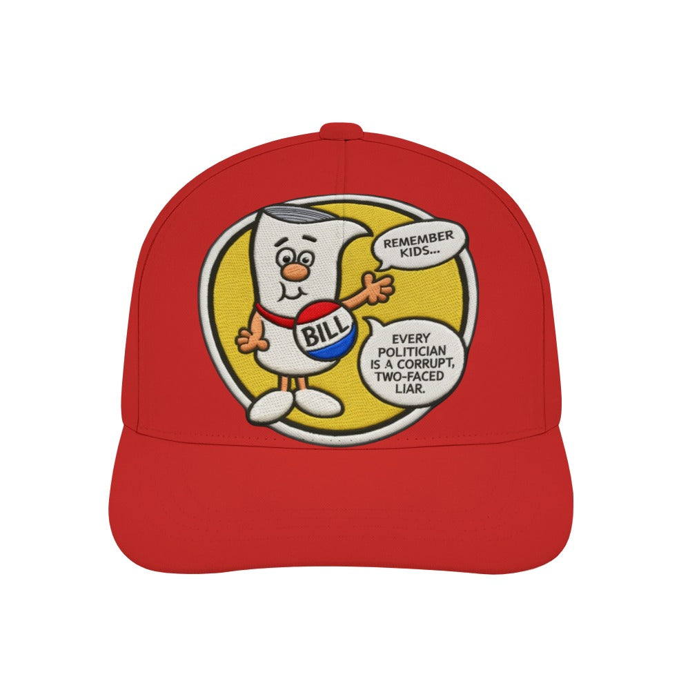 Im Just a Bill on Capital Hill - All Politicians are Liars Baseball Cap Free Shipping